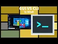 GUI VS CLI
