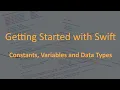 Getting Started With Swift - Constants Variables and Data Types