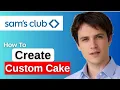 How To Create Custom Cake In Sam s Club 2026 Step by Step