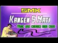 Download Lagu KANGEN SETENGAH MATI _ KATAOJE BANYUWANGI KOPLO (Wandra) Nada Cewek Dm