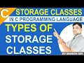 Storage Classes in C Types of the Storage Classes in C C Programming Tutorial in Hindi