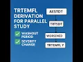 How to Derive TRTEMFL in Parallel Studies Consider Washout Severity Changes Partial Dates