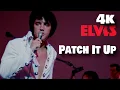 Download Lagu ELVIS PRESLEY - Patch It Up  (Las Vegas 1970)  Remastered 4K