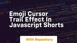 Emoji cursor trail effect in javascript shorts