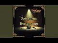 Download Lagu Sempurna Bersamamu (Remastered 2024)