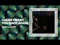 The O'Jays - Cause I Want You Back Again (Official Audio)