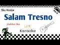 Download Lagu Karaoke Salam Tresno - versi ska reggae + lirik