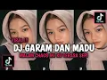 Download Lagu DJ GARAM DAN MADU REMIX VIRAL TIKTOK || DJ SAKIT DADA KU KU MULAI MERINDU DJ MERINDU