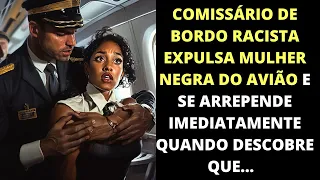 Comissário de bordo racista expulsa policial negra do avião e se arrepende IMEDIATAMENTE!