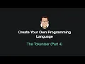 Create Your Own Programming Language - The Tokeniser Part 4