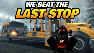How we beat Last Stop Roblox