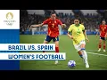 Brazil vs Spain Women s Football Highlights