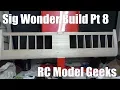 Sig Wonder Build Pt 8 RC Model Geeks