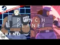 Download Lagu Punch Planet (Early Access) - RENO [Arcade Mode: Playthrough/LongPlay] (Steam - Version 0.8.4)
