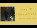 Download Lagu Gummy (거미) – I Wanna Be With You [Han|Rom|Eng]