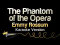 Emmy Rossum - The Phantom of the Opera Karaoke Version