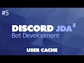JDA 5 Discord Bot Tutorial - User Cache Retrieval