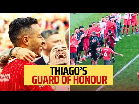 Download MP3 Thiago given Guard of Honour on Liverpool FC Goodbye