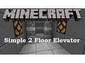 Simple 2 Way Elevator Tutorial