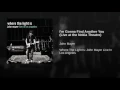 I'm Gonna Find Another You (Live at the Nokia Theatre, Los Angeles, CA - December 2007)