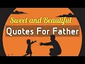 Sweet And Beautiful For Father Father s Day Special Quotes and Wishes Quotes For Fathers