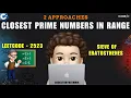 Closest Prime Numbers in Range 2 Detailed Approaches Leetcode 2523 codestorywithMIK