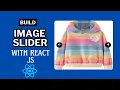 How To Build an Image Slider With React JS Image Slider With React JS React Project For Beginners