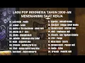 Download Lagu (TANPA IKLAN) PLAYLIST BUAT KERJA LAGU POP INDONESIA TAHUN 2000-AN