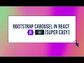 Bootstrap Carousel in React