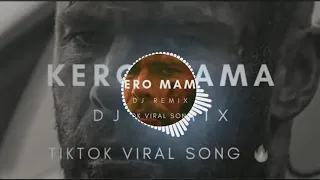 Download Mamaiya Kero Kero Kero Mama | DJ remix | Full Lyrics Song | #subscribe MP3