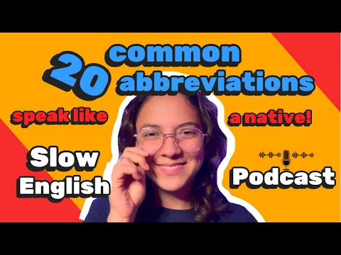 A2: listening lento — Speak like a NATIVE! 🗣️ COMMON abbreviations! -- Podcast for A2 Iniciantes! | Miss Honey 🍯
