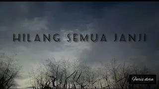 lirik lagu hilang semua janji semua mimpi mimpi indah tahun 2000an hilangsemuajanji lagu2000an