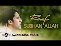 Download Lagu Raef - Subhan Allah (Official Lyric Video)