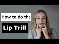 Lagu How to do the Lip Trill