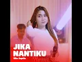 Jika Nantiku