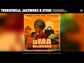 Thukuthela, Jazzworx & Sykes - Uma Wengane (Official Audio) feat. Major League Djz