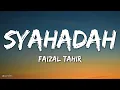 Download Lagu Faizal Tahir - Syahadah (Lirik)