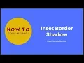 Inset Border Shadow