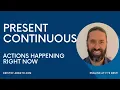 How to use the Present Continuous for actions happening right now English Grammar English Tenses