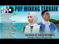Download Lagu David Iztambul Ft Fauzana [Full Album] - Lagu Minang Terbaik 2023 Top Hits Bikin Baper