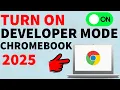 How to Enable Developer Mode on Chromebook 2025