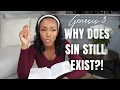Genesis 3 Bible Study Why Does Sin Still Exist
