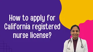 How to apply for California RN License