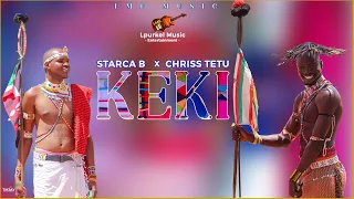 STARCA B Ft CHRISS TETU KEKI Official Audio 