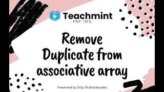 Remove Duplicate values from Associative Arrays in Php Part-5 Teachmint