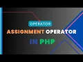 Assignment Operator in PHP
