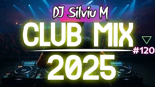 Music Mix 2025 Party Club Dance 2025 Best Remixes Of Popular Songs 2025 MEGAMIX DJ Silviu M 