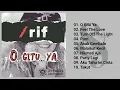 Download Lagu /RIF - O Gitu Ya | 25 Thn Anniversary (Full Album \u0026 HQ Audio)