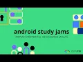 Android Study Jams Session 3