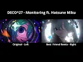 Download Lagu [DECO*27] Monitoring feat. Hatsune Miku on the left, Monitoring Best Friend Remix on the right